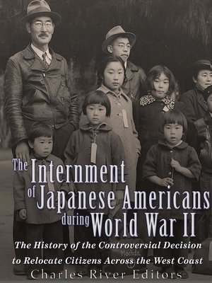 cover image of The Internment of Japanese Americans during World War II